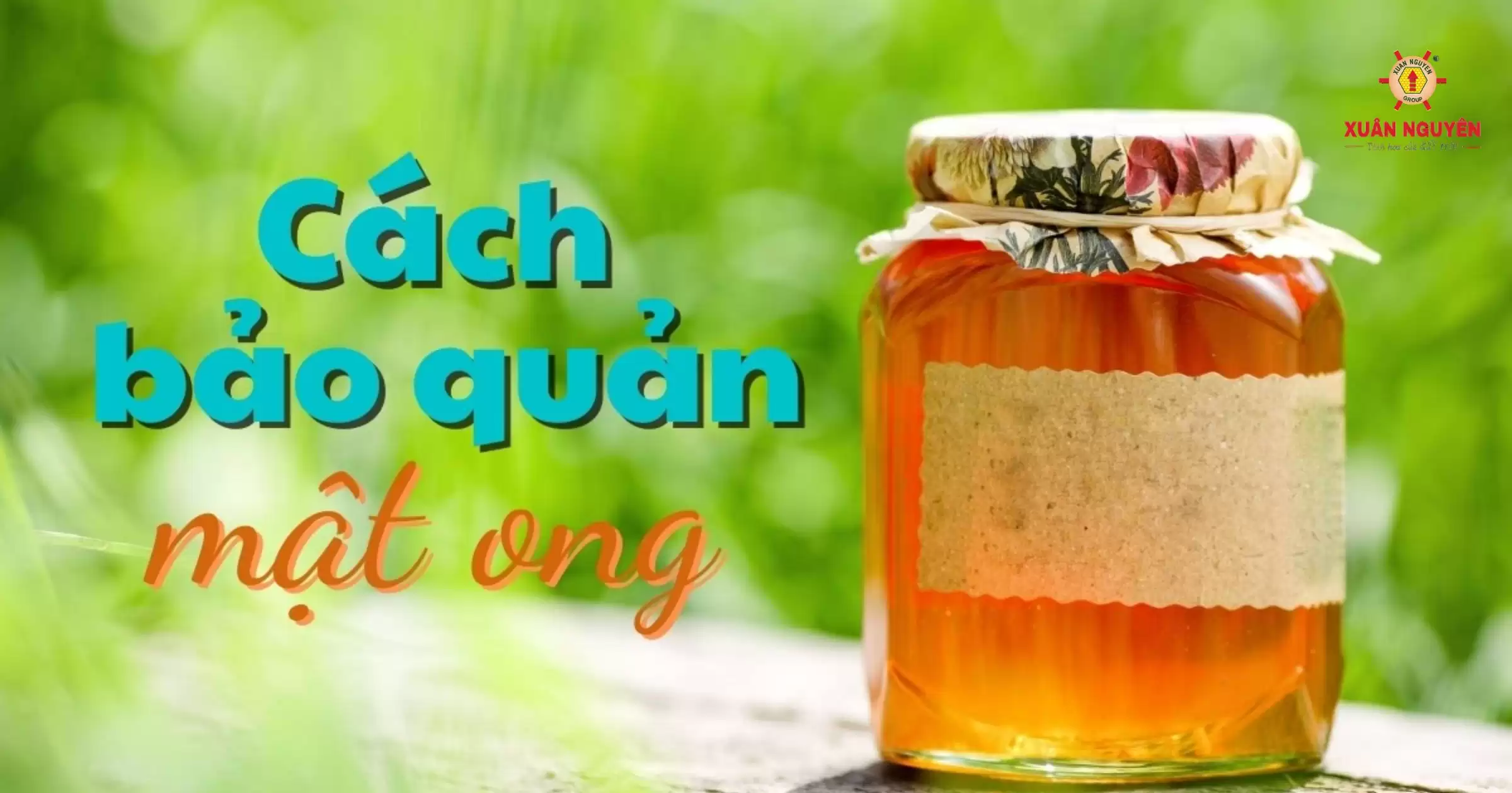 Cách bảo quản mật ong đúng cách